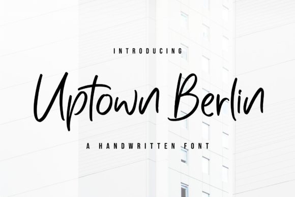 Uptown Berlin Font for Elegance and Digital Design